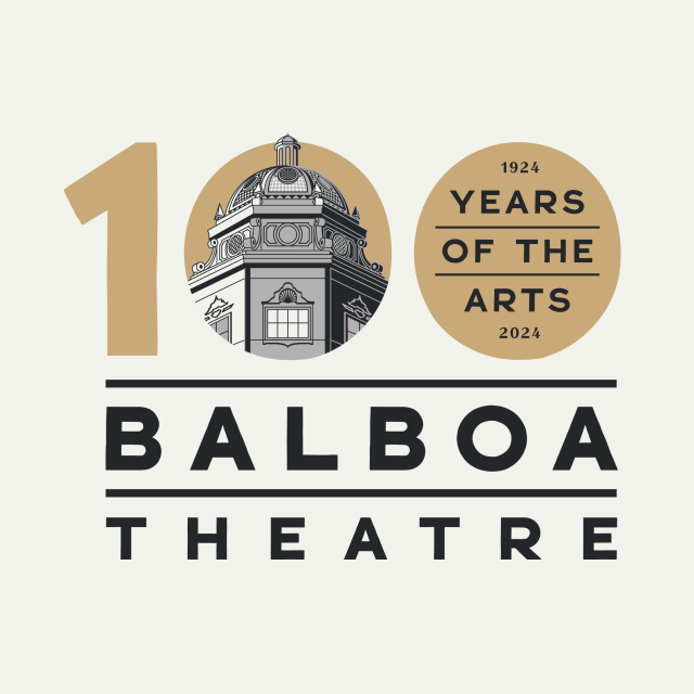 San Diego Theatres Celebrates a Century of the Arts: Balboa Theatre's 100th Anniversary