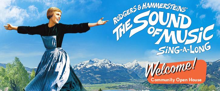 Sound of Music Sing-A-Long and Open House