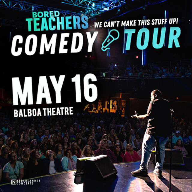 Bored Teachers We Can't Make This Stuff Up! Comedy Tour San Diego