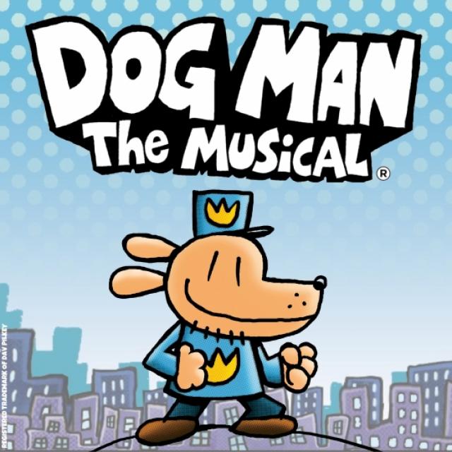 Dog Man the Musical