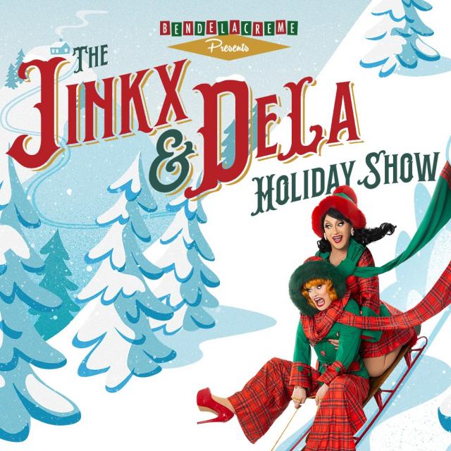 Jinkx & DeLa 2025